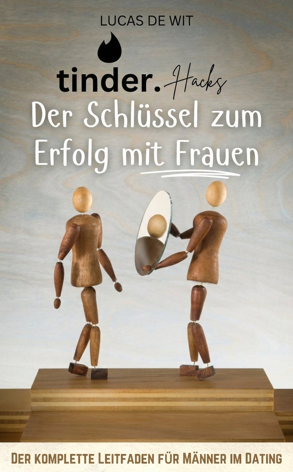 Der Schlüssel zum Erfolg mit Frauen