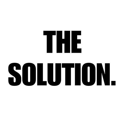 The Solution.
